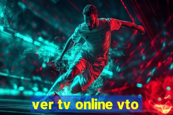 ver tv online vto